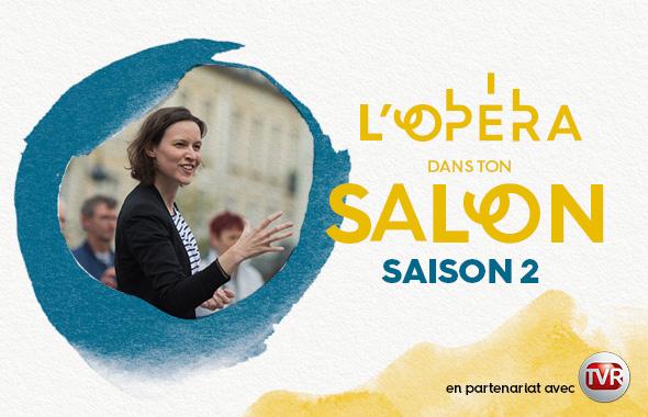 opéra dans ton salon saison2